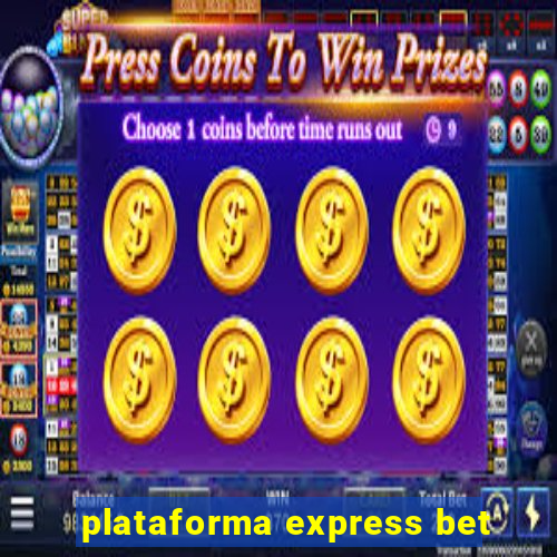 plataforma express bet